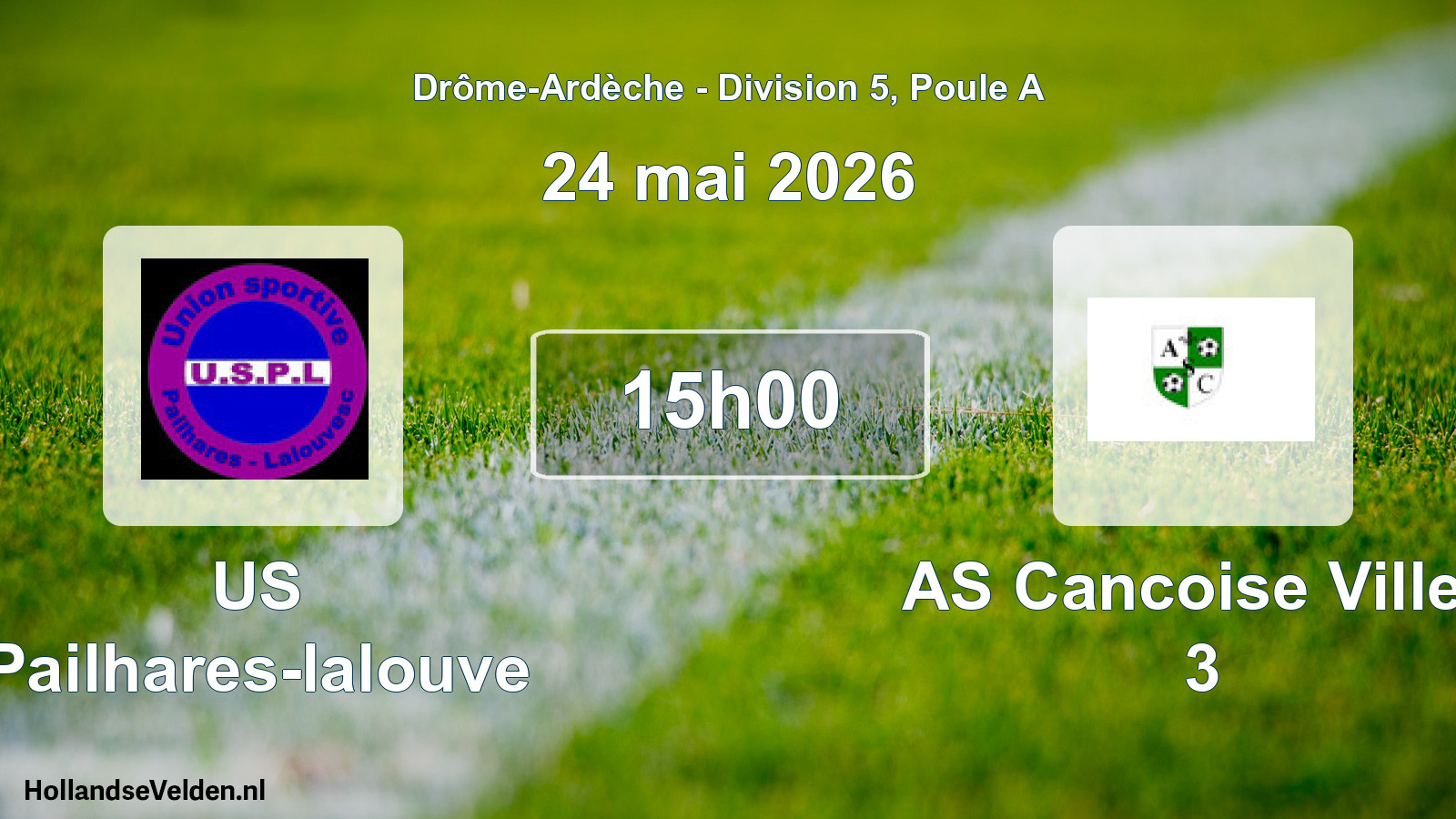 Geplande wedstrijd: US Pailhares-lalouve - AS Cancoise Villev 3 (24 mei 2026)