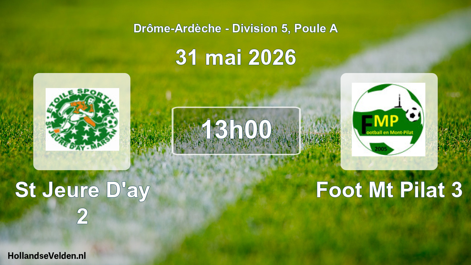 Match programmé: St Jeure D'ay 2 - Foot Mt Pilat 3 (31 mai 2026)
