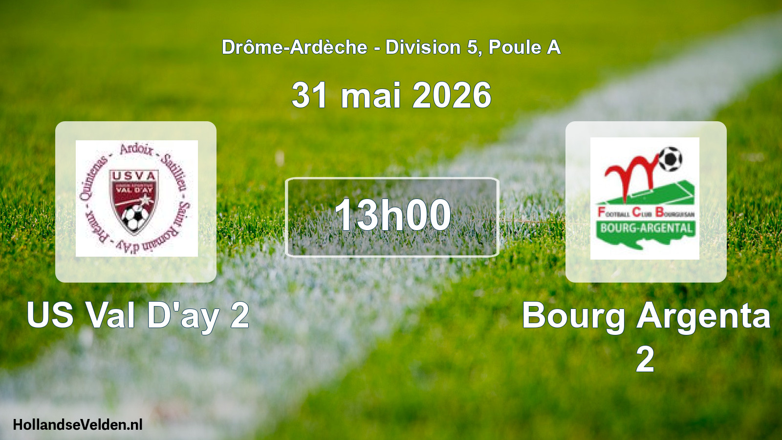 Scheduled Match: US Val D'ay 2 - Bourg Argenta 2 (31 May 2026)