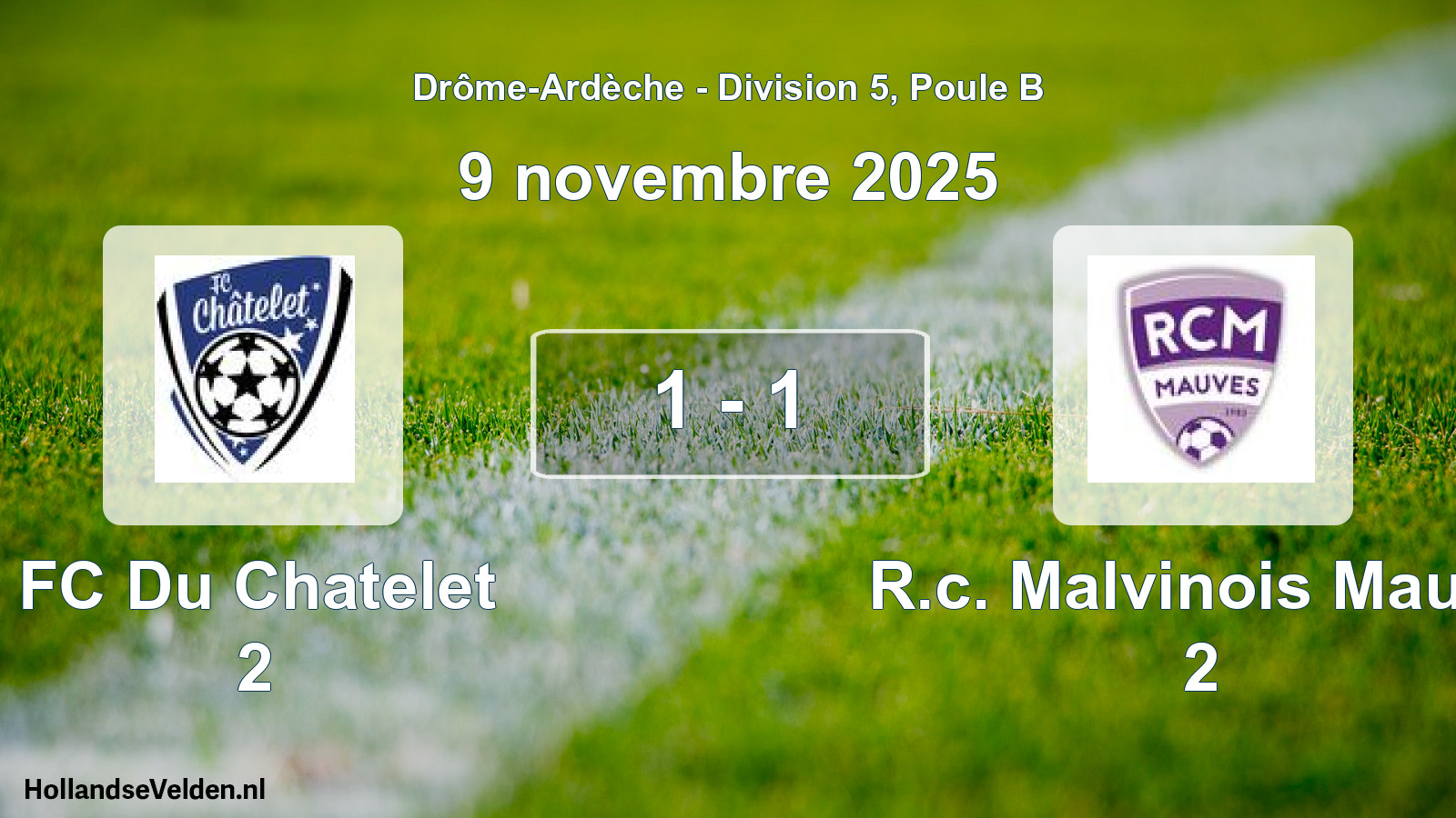 Gespeelde wedstrijd: FC Du Chatelet 2 - R.c. Malvinois Mauve 2 1 - 1 (9 november 2025)