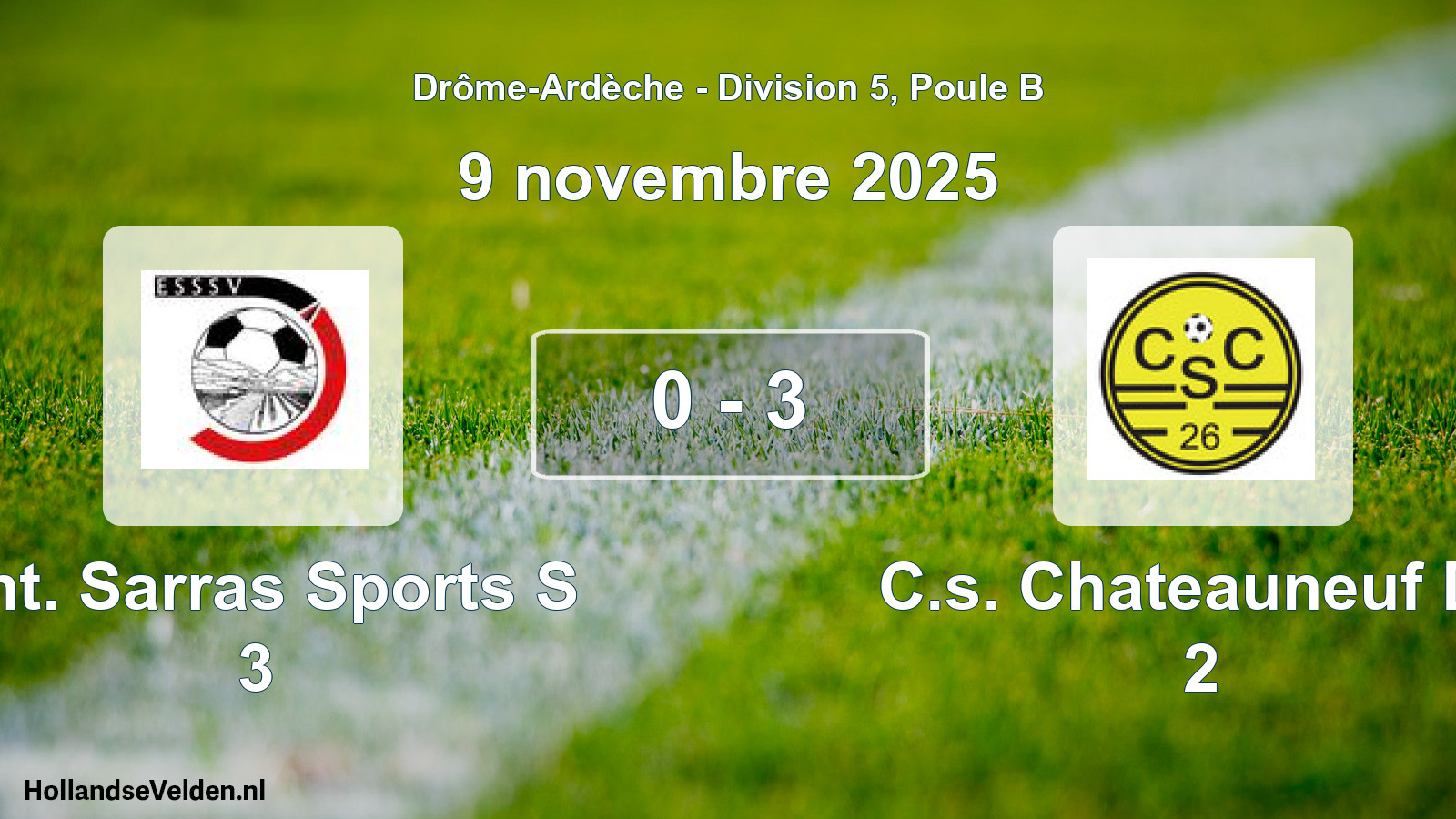 Gespeelde wedstrijd: Ent. Sarras Sports S 3 - C.s. Chateauneuf De 2 0 - 3 (9 november 2025)