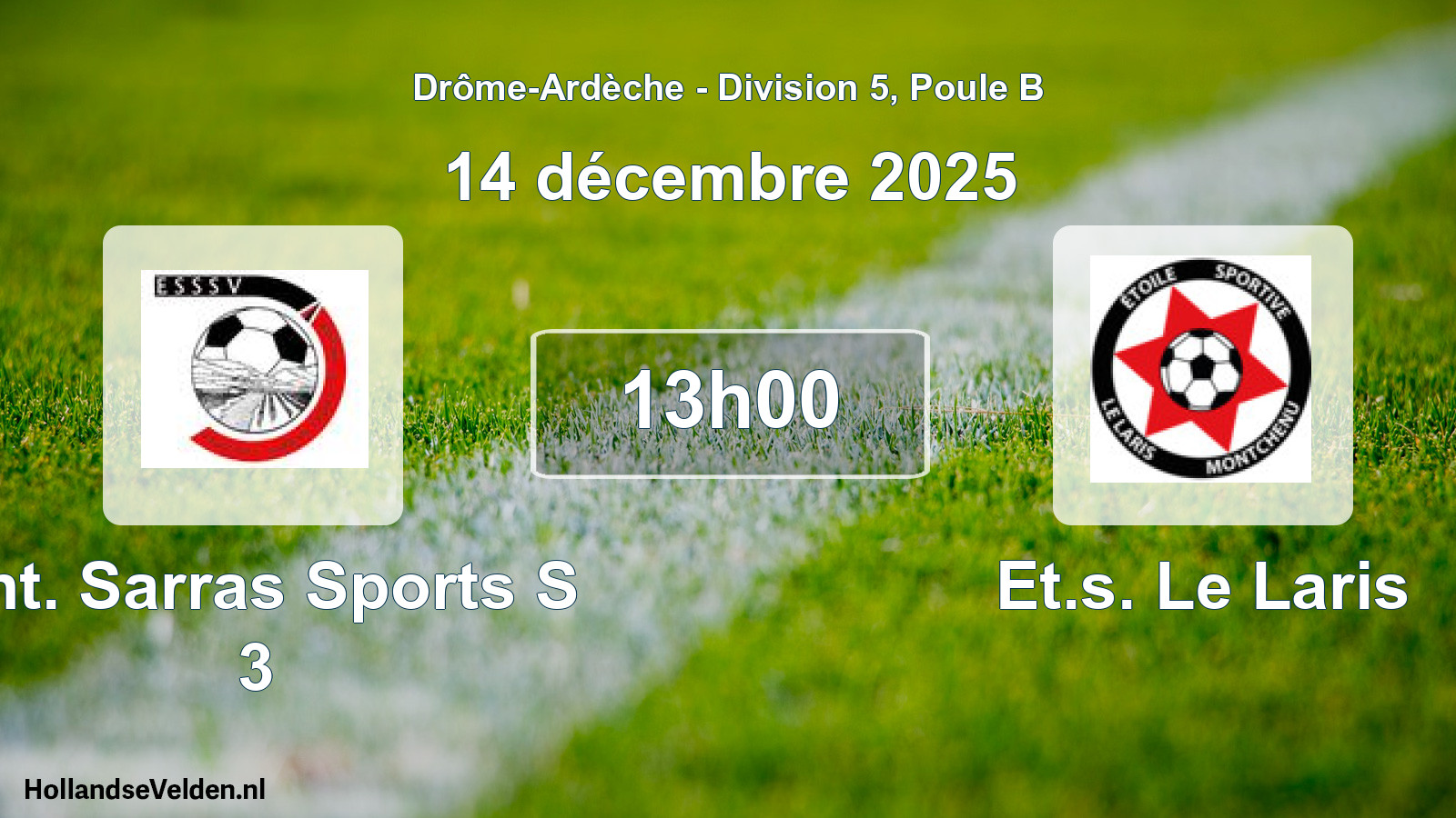 Scheduled Match: Ent. Sarras Sports S 3 - Et.s. Le Laris (14 December 2025)