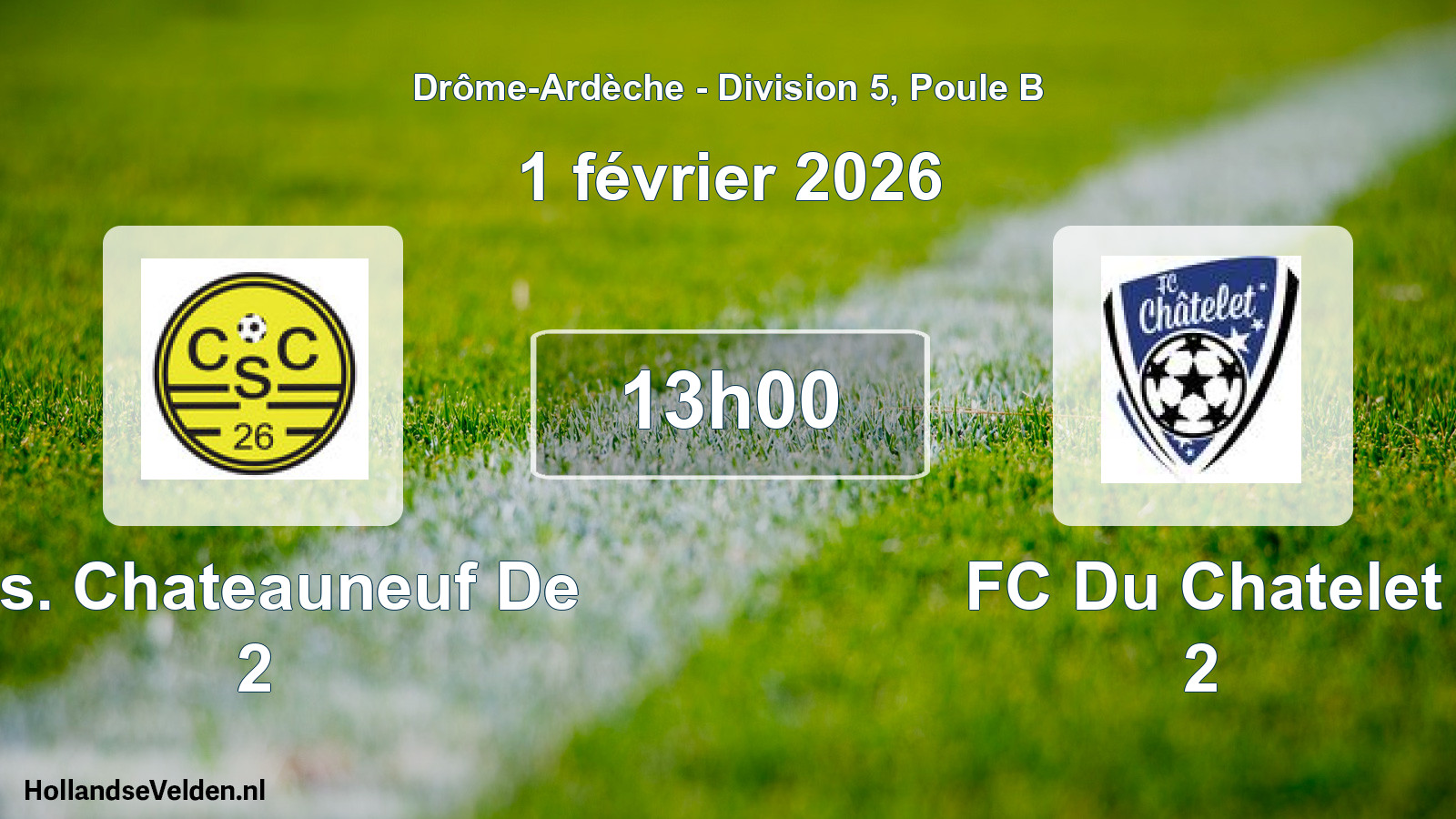 Geplande wedstrijd: C.s. Chateauneuf De 2 - FC Du Chatelet 2 (1 februari 2026)