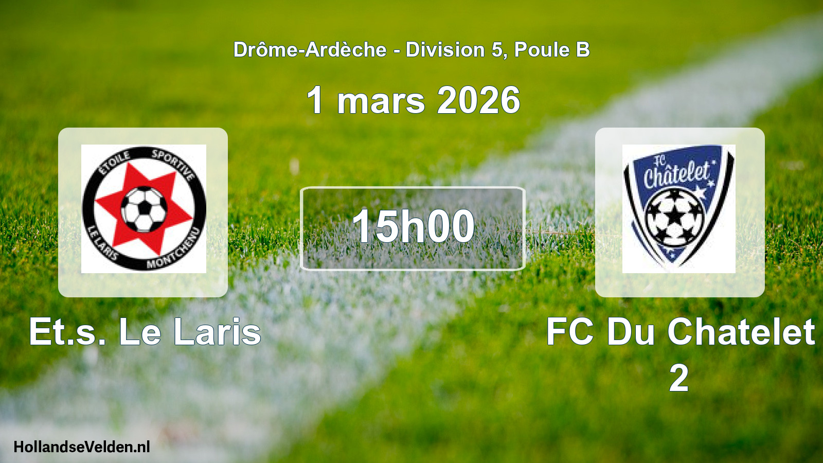 Geplande wedstrijd: Et.s. Le Laris - FC Du Chatelet 2 (1 maart 2026)