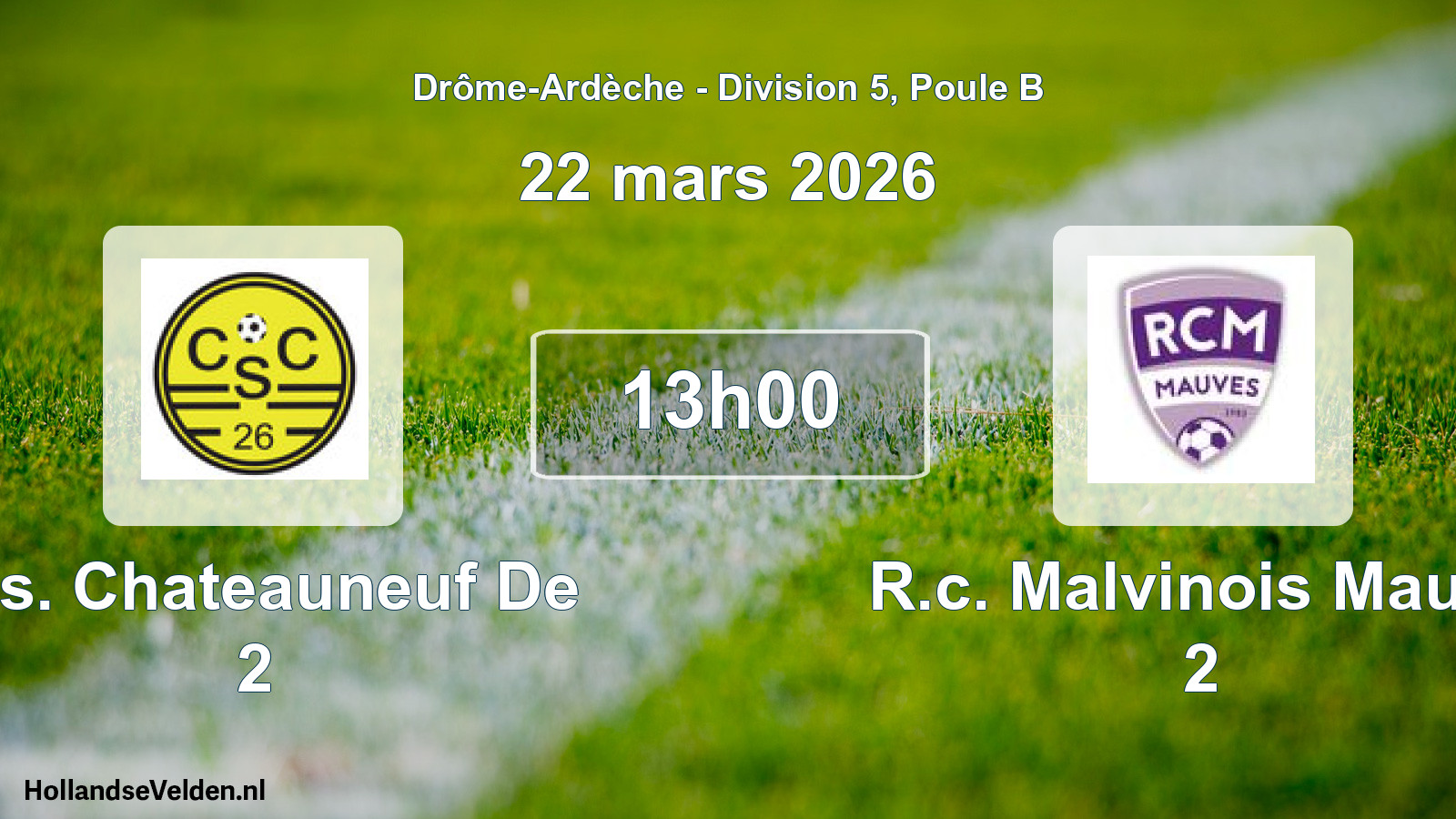 Scheduled Match: C.s. Chateauneuf De 2 - R.c. Malvinois Mauve 2 (22 March 2026)