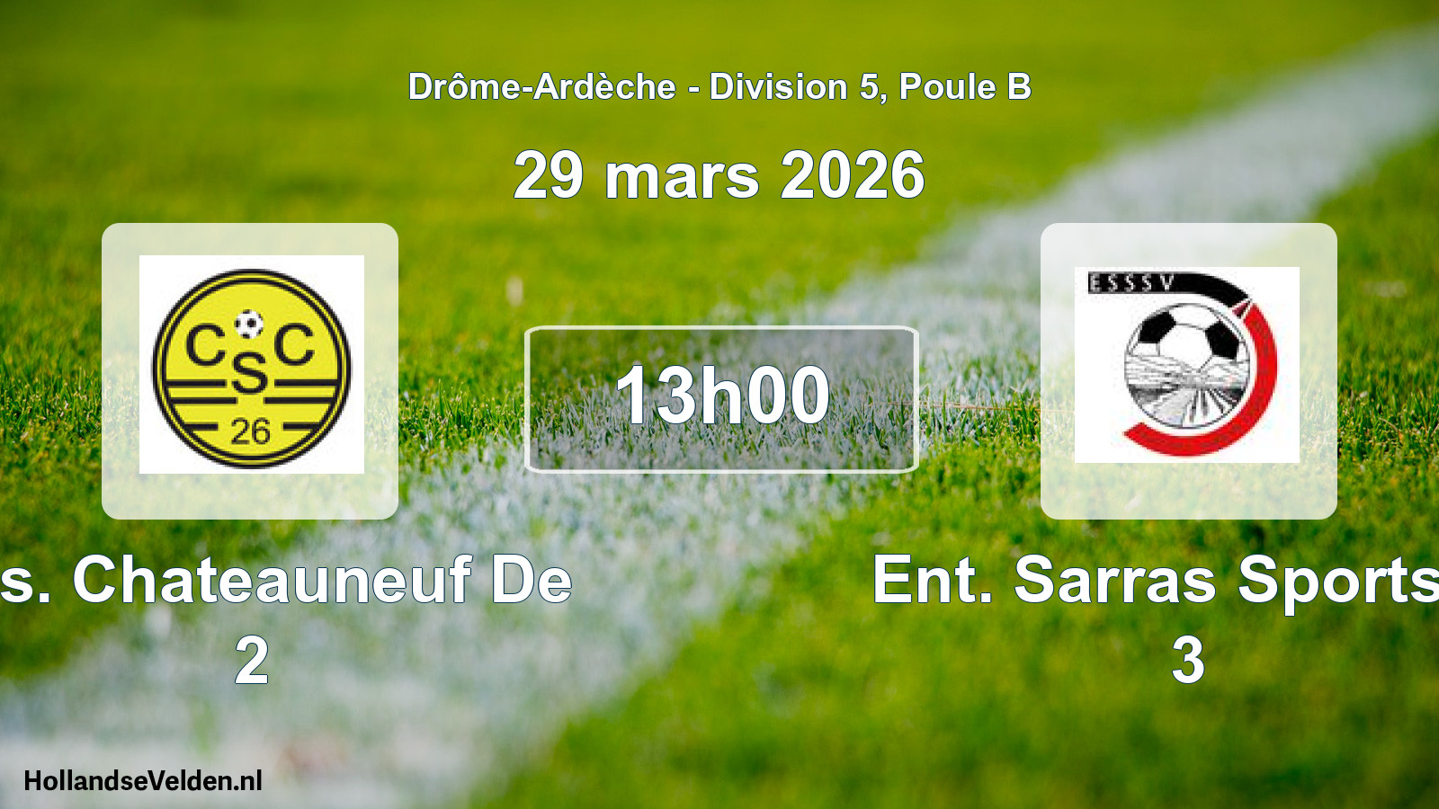Scheduled Match: C.s. Chateauneuf De 2 - Ent. Sarras Sports S 3 (29 March 2026)