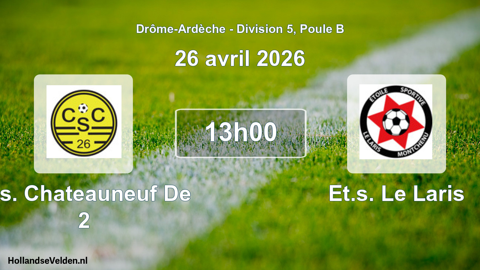 Geplande wedstrijd: C.s. Chateauneuf De 2 - Et.s. Le Laris (26 april 2026)