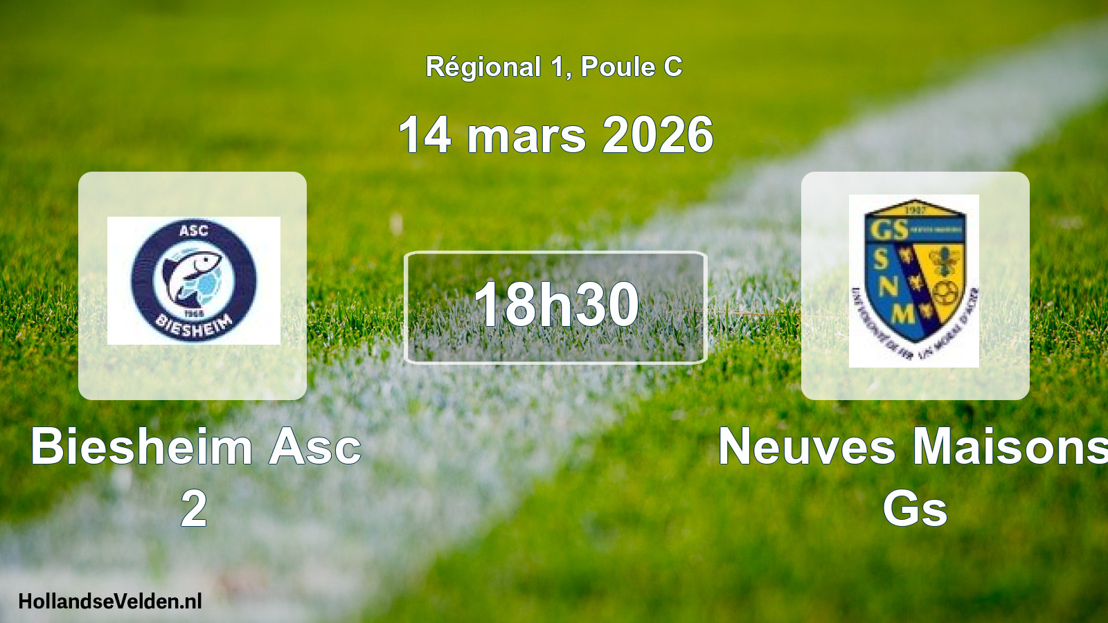 Geplande wedstrijd: Biesheim Asc 2 - Neuves Maisons Gs (14 maart 2026)