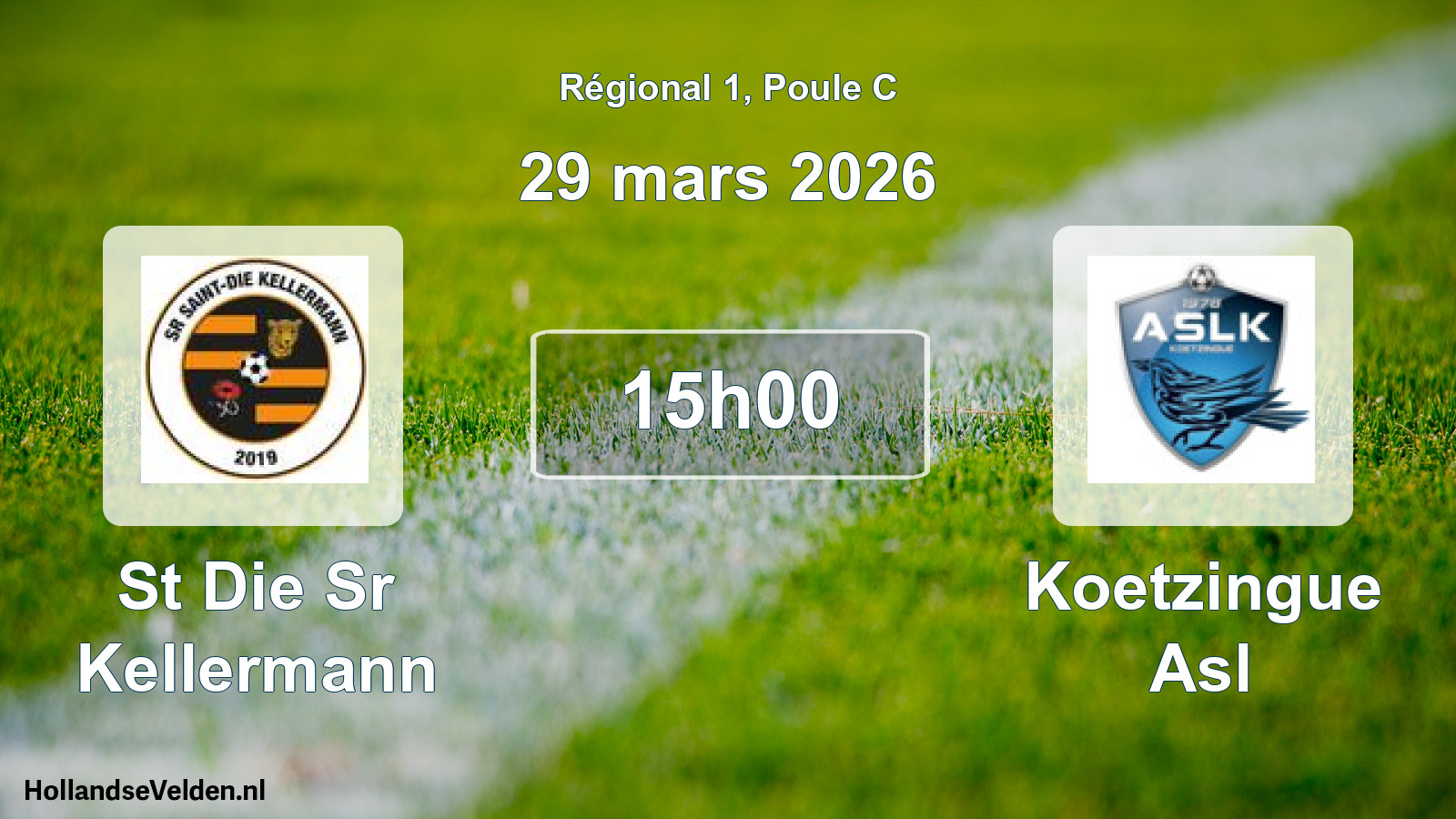 Geplande wedstrijd: St Die Sr Kellermann - Koetzingue Asl (29 maart 2026)
