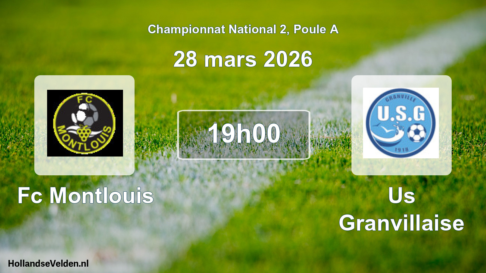 Geplande wedstrijd: Fc Montlouis - Us Granvillaise (28 mars 2026)
