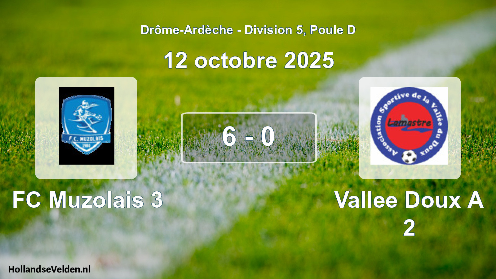 Total number of matches played: FC Muzolais 3 - Vallee Doux A 2 6 - 0 (12 October 2025)