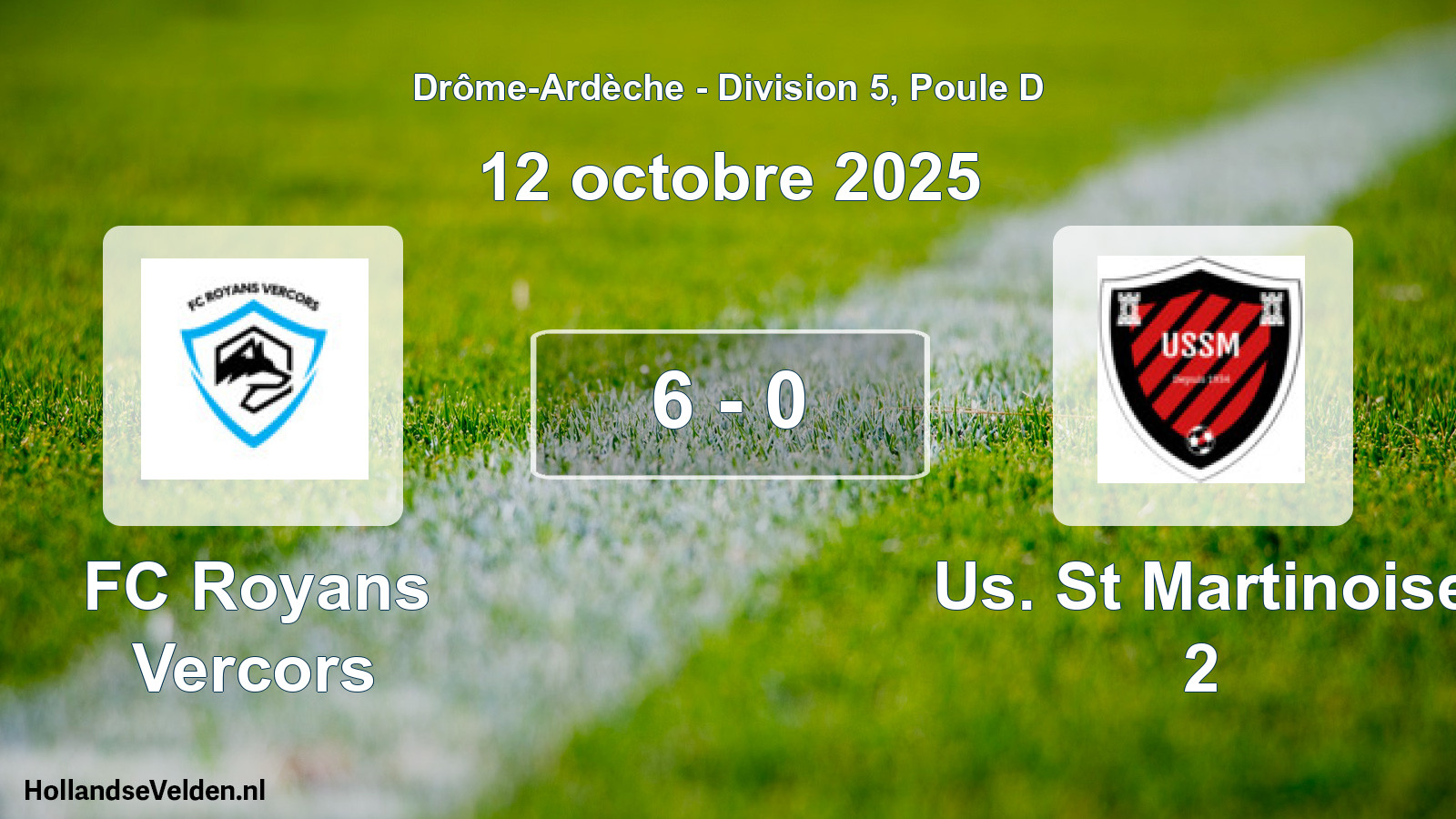 Gespeelde wedstrijd: FC Royans Vercors - Us. St Martinoise 2 6 - 0 (12 oktober 2025)
