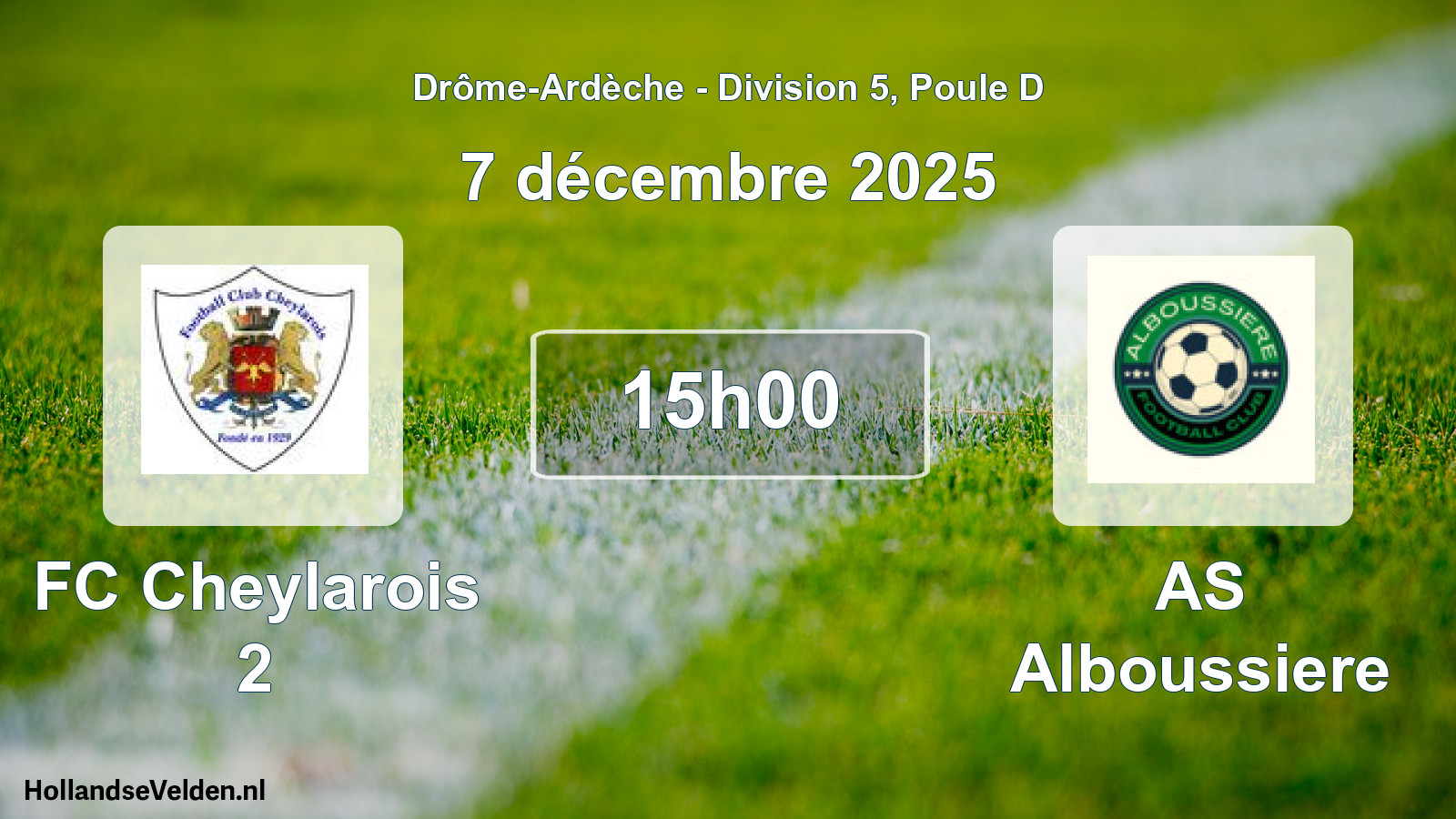 Geplande wedstrijd: FC Cheylarois 2 - AS Alboussiere (7 december 2025)