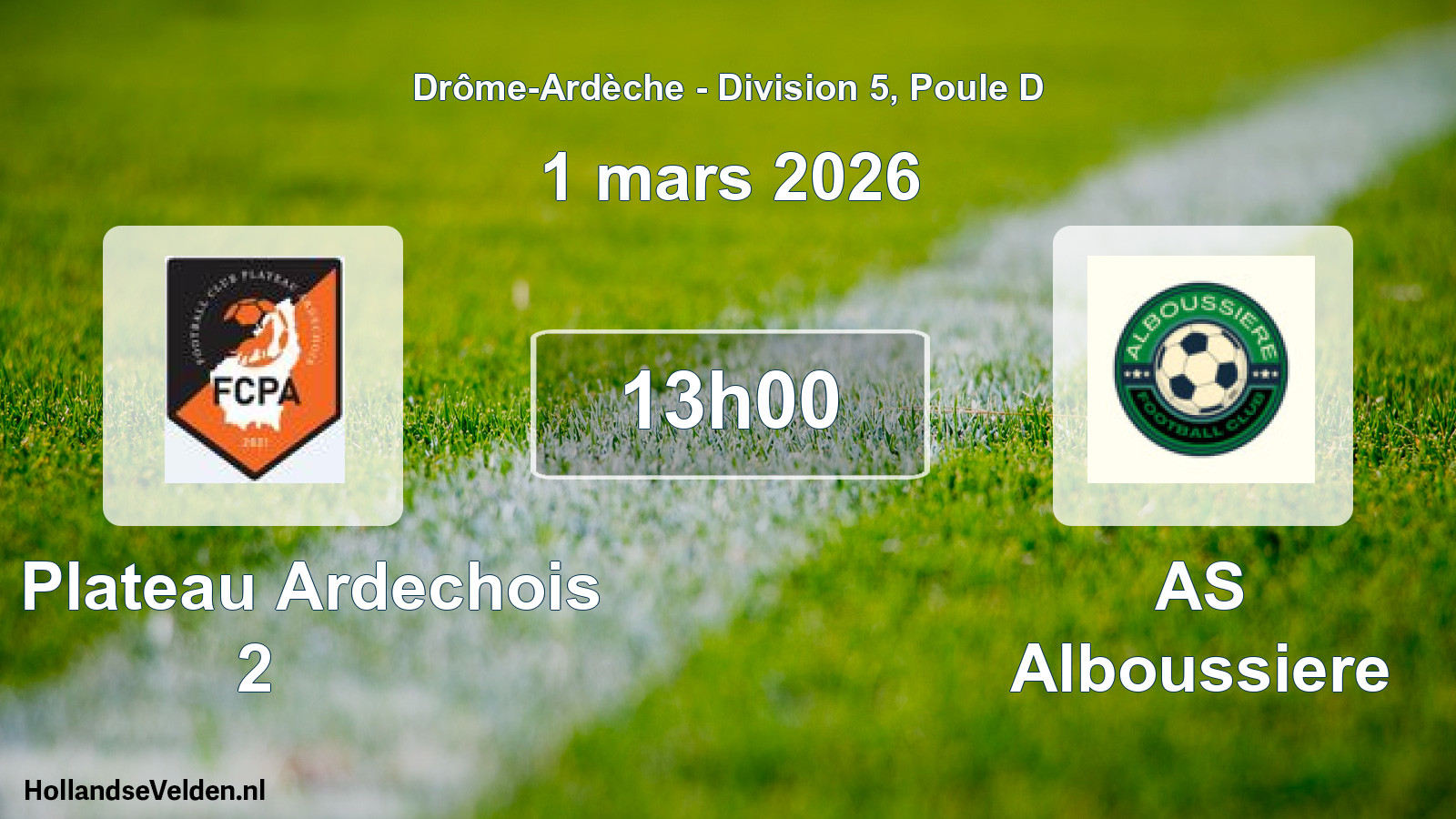 Geplande wedstrijd: FC Plateau Ardechois 2 - AS Alboussiere (1 maart 2026)