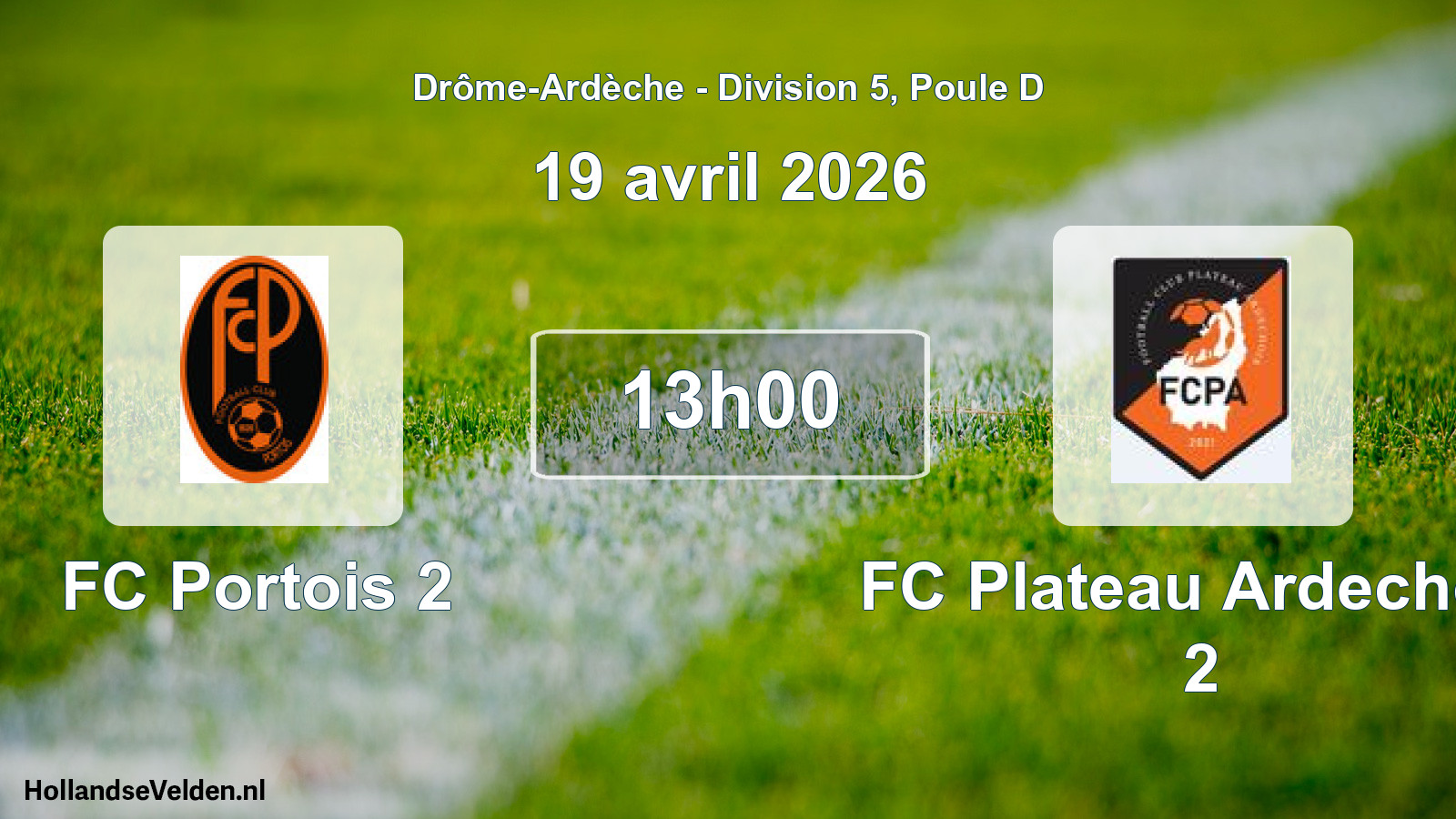Geplande wedstrijd: FC Portois 2 - FC Plateau Ardechois 2 (19 april 2026)