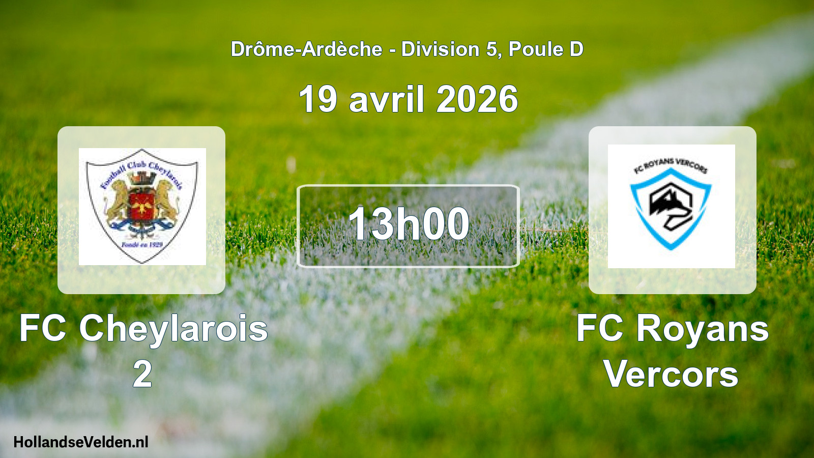 Geplande wedstrijd: FC Cheylarois 2 - FC Royans Vercors (19 april 2026)