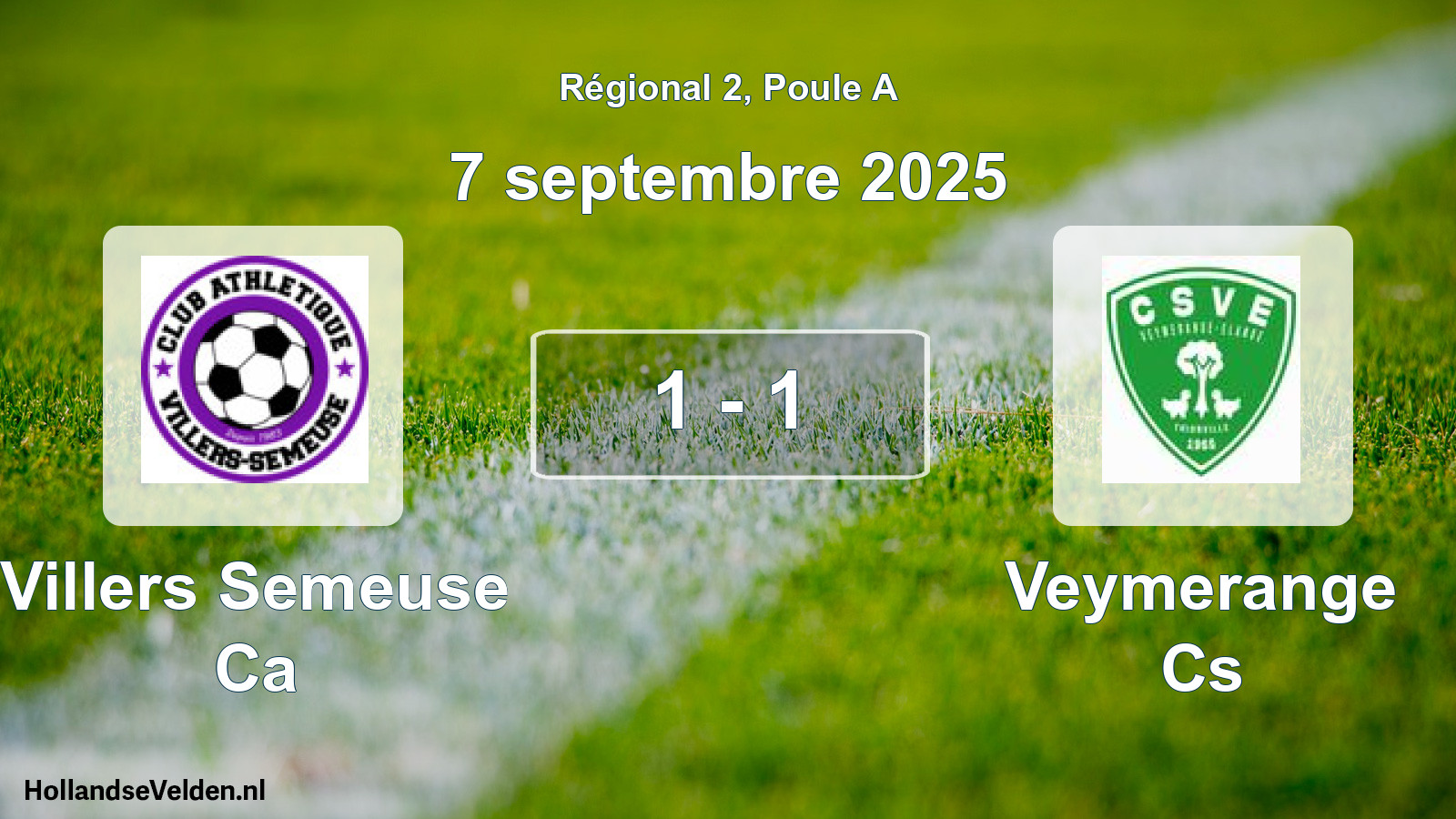 Total number of matches played: Villers Semeuse Ca - Veymerange Cs 1 - 1 (7 September 2025)