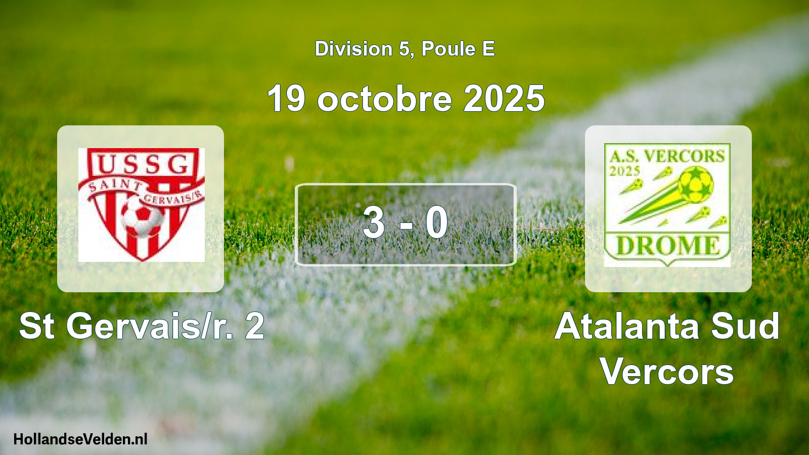 Total number of matches played: St Gervais/r. 2 - Atalanta Sud Vercors 3 - 0 (19 October 2025)