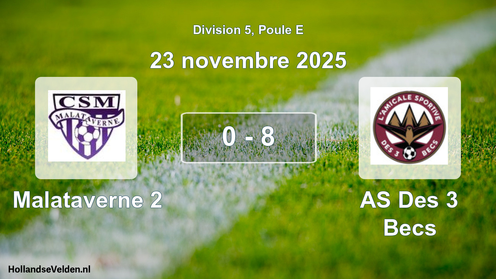 Match joué: Malataverne 2 - AS Des 3 Becs 0 - 8 (23 novembre 2025)