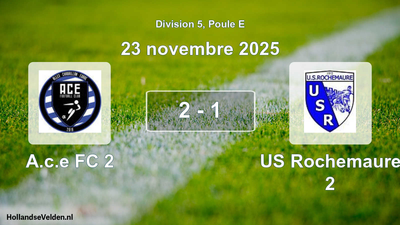 Gespeelde wedstrijd: A.c.e FC 2 - US Rochemaure 2 2 - 1 (23 november 2025)