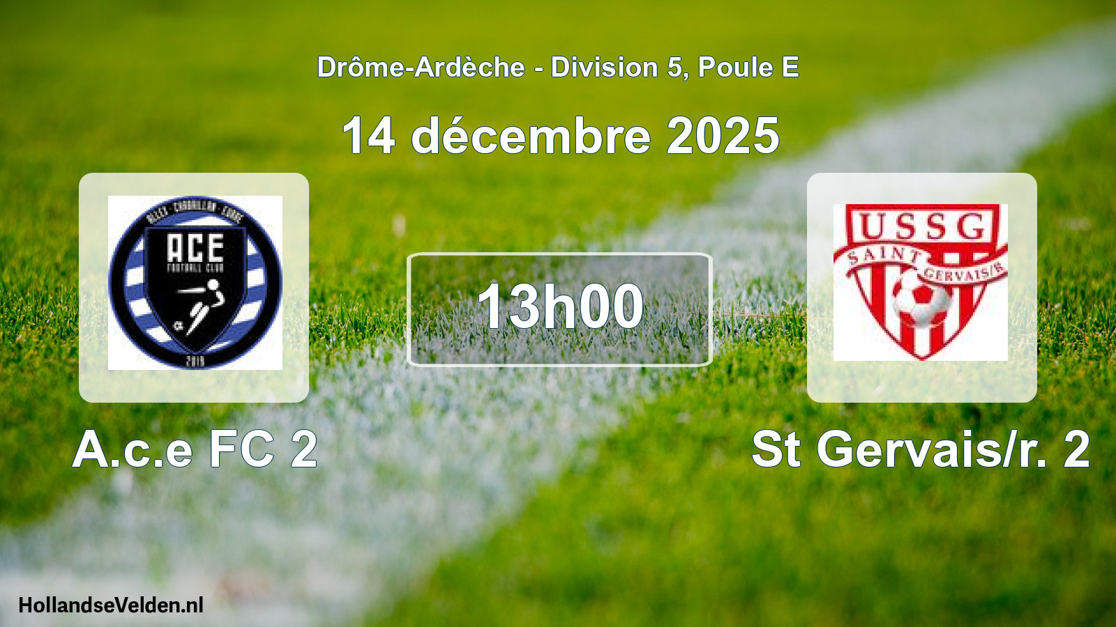 Geplande wedstrijd: A.c.e FC 2 - St Gervais/r. 2 (14 december 2025)