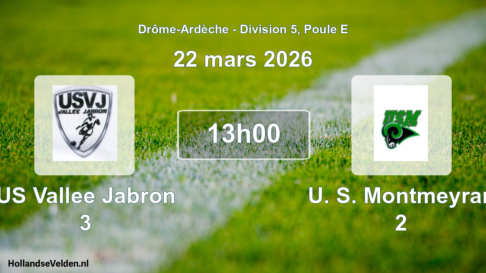 Geplande wedstrijd: US Vallee Jabron 3 - U. S. Montmeyran 2 (22 maart 2026)