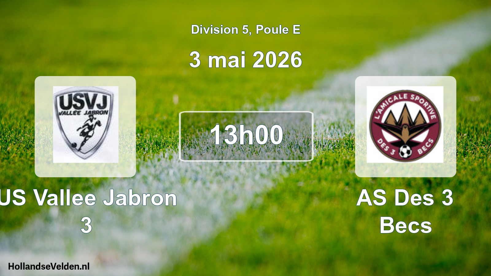 Match programmé: US Vallee Jabron 3 - AS Des 3 Becs (3 mai 2026)