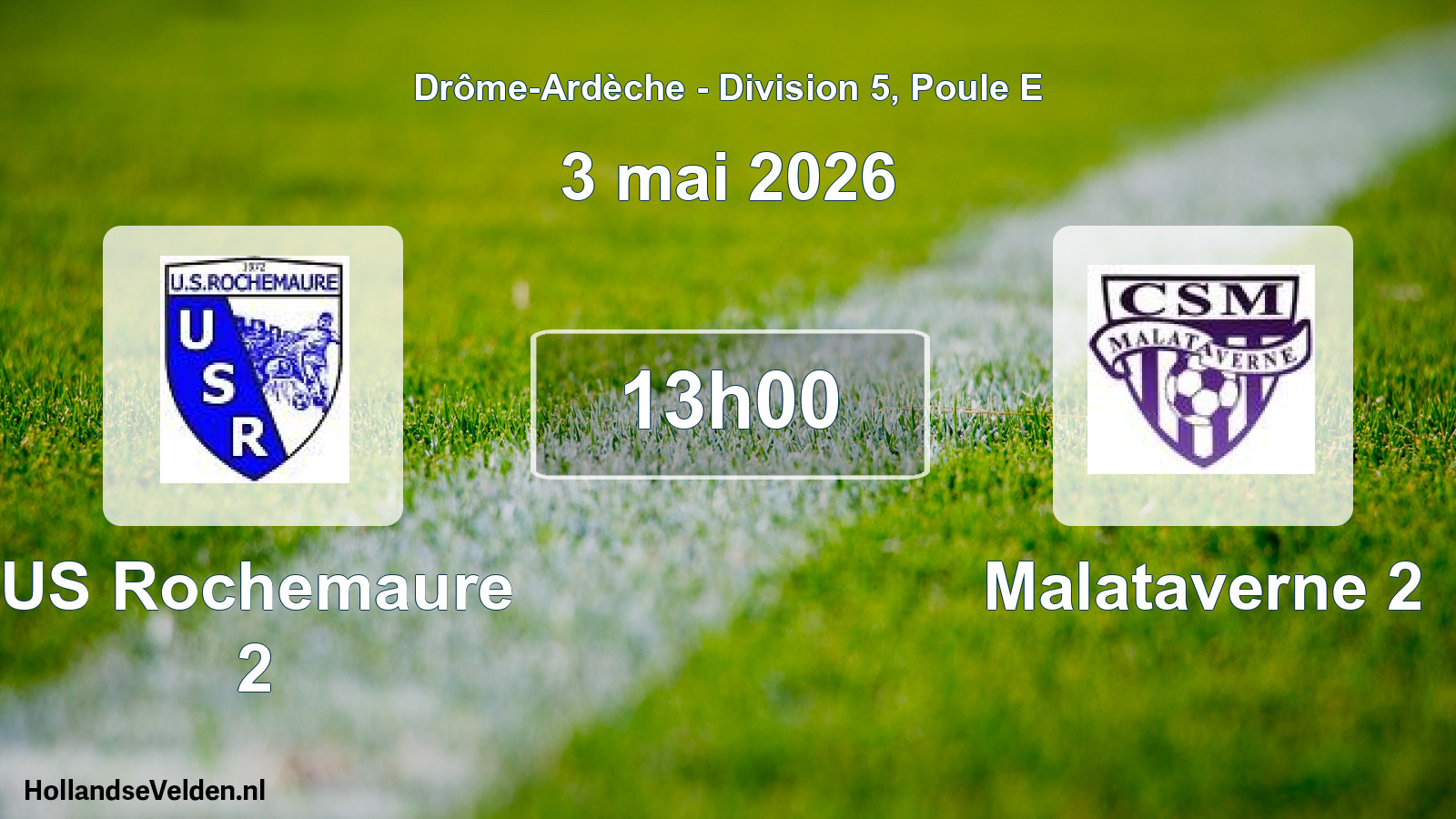 Geplande wedstrijd: US Rochemaure 2 - Malataverne 2 (3 mei 2026)
