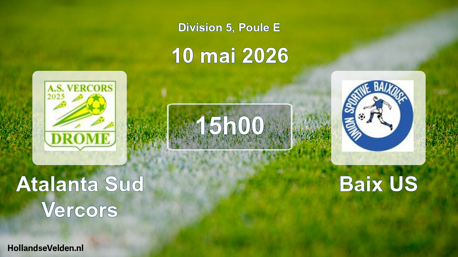 Geplande wedstrijd: Atalanta Sud Vercors - Baix US (10 mei 2026)