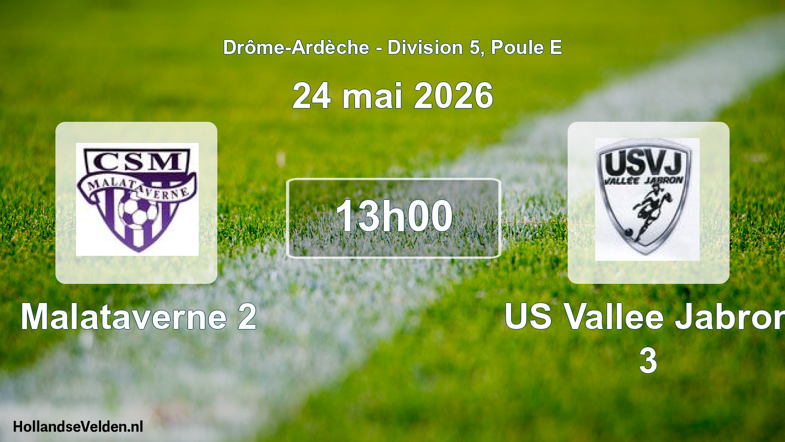Geplande wedstrijd: Malataverne 2 - US Vallee Jabron 3 (24 mei 2026)