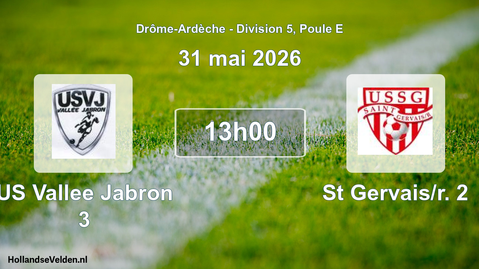 Scheduled Match: US Vallee Jabron 3 - St Gervais/r. 2 (31 May 2026)