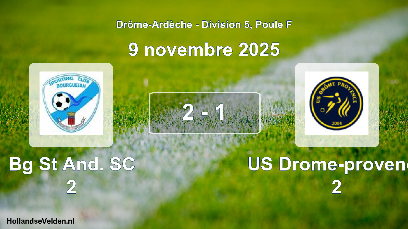 Gespeelde wedstrijd: Bg St And. SC 2 - US Drome-provence 2 2 - 1 (9 november 2025)