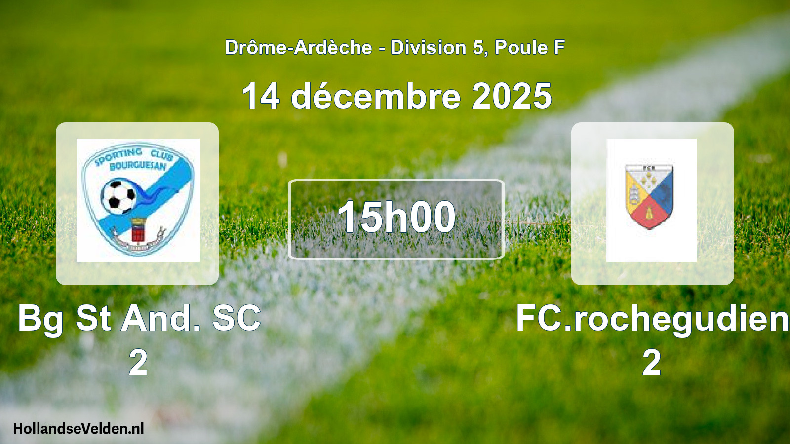 Geplande wedstrijd: Bg St And. SC 2 - FC.rochegudien 2 (14 december 2025)