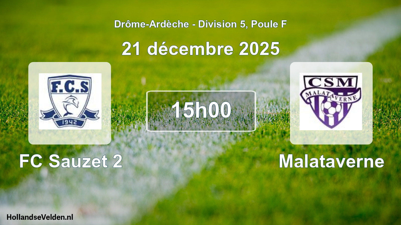 Geplande wedstrijd: FC Sauzet 2 - Malataverne (21 december 2025)
