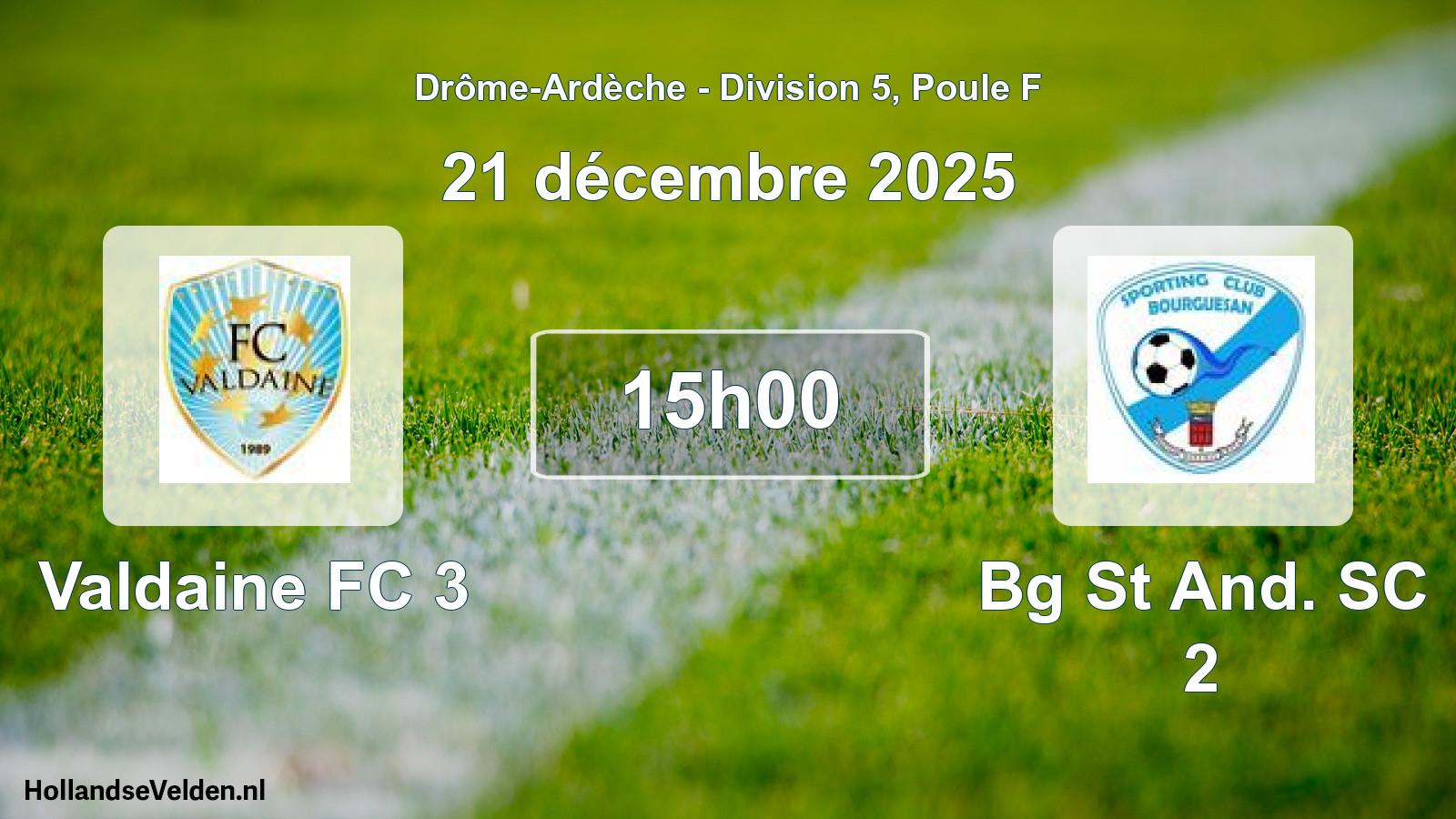 Geplande wedstrijd: Valdaine FC 3 - Bg St And. SC 2 (21 december 2025)