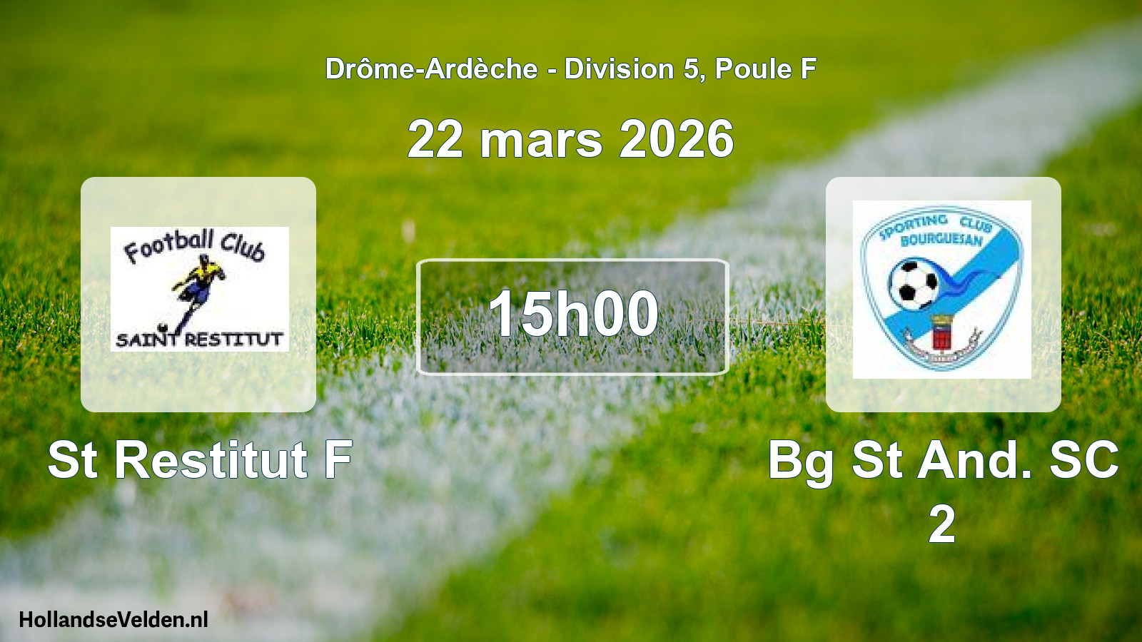 Match programmé: St Restitut F - Bg St And. SC 2 (22 mars 2026)