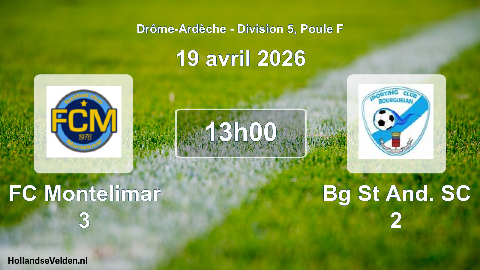Geplande wedstrijd: FC Montelimar 3 - Bg St And. SC 2 (19 april 2026)