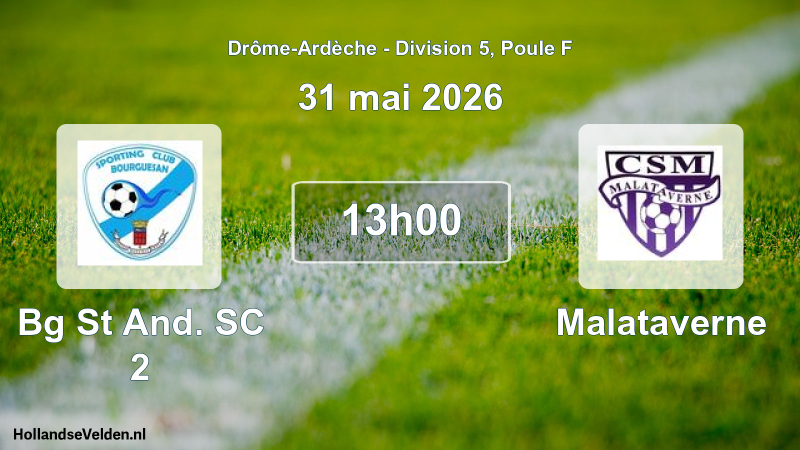 Match programmé: Bg St And. SC 2 - Malataverne (31 mai 2026)