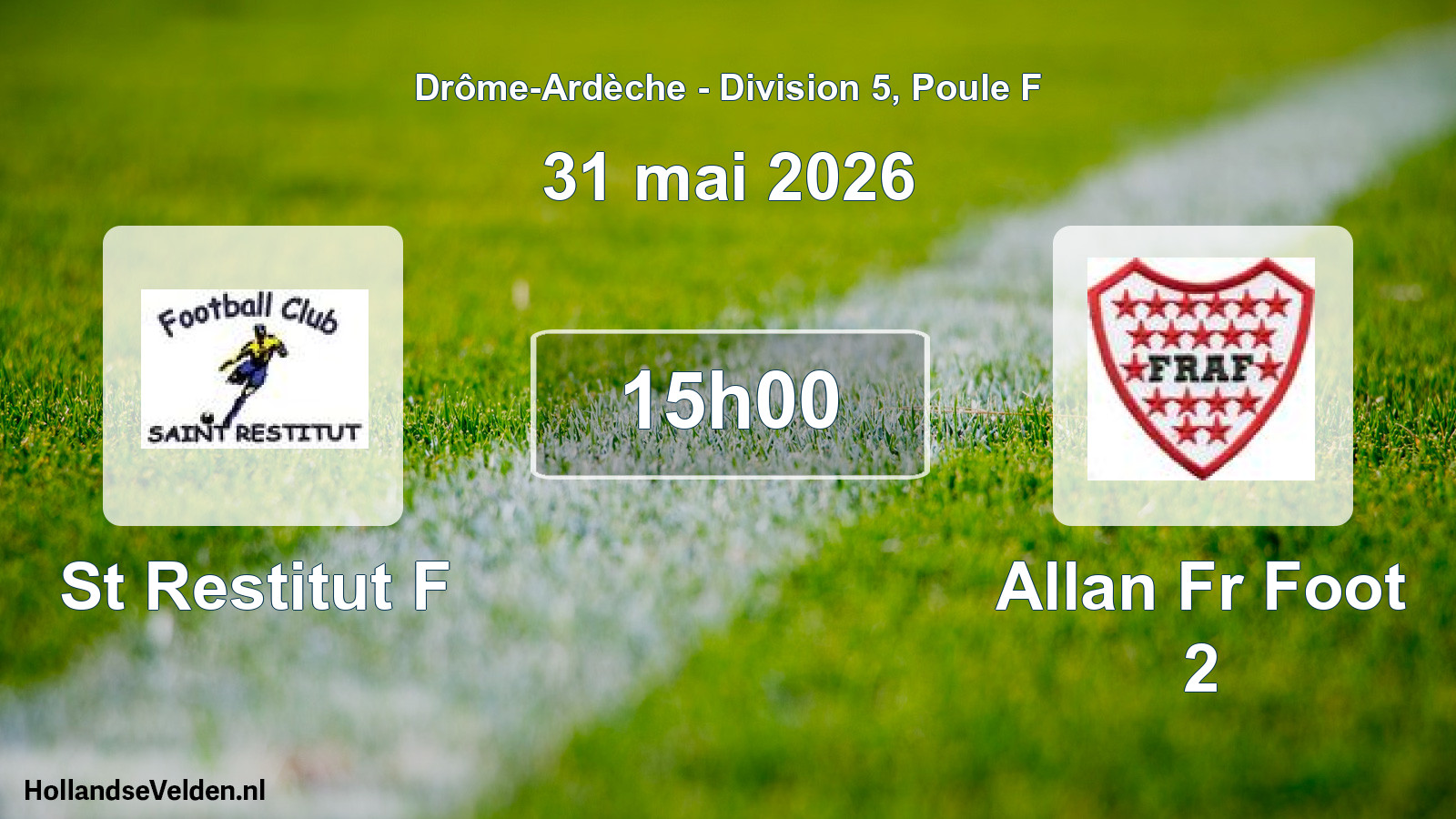 Match programmé: St Restitut F - Allan Fr Foot 2 (31 mai 2026)
