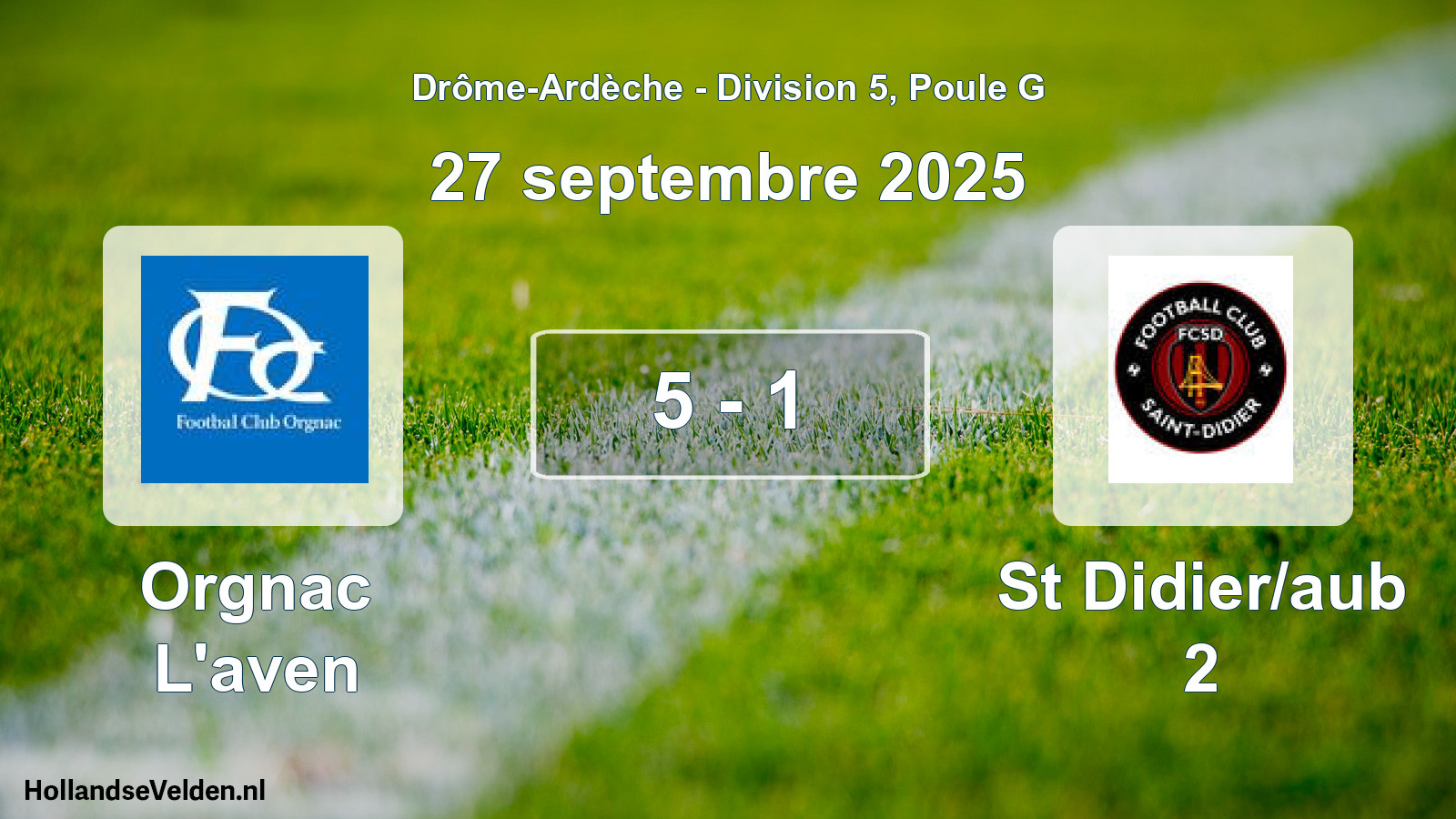 Match joué: Orgnac L'aven - St Didier/aub 2 5 - 1 (27 septembre 2025)