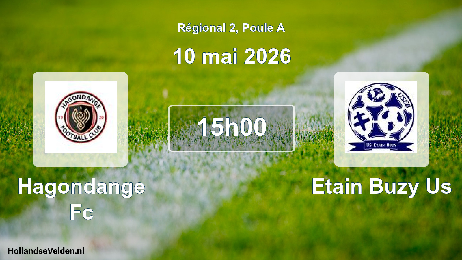 Geplande wedstrijd: Hagondange Fc - Etain Buzy Us (10 mai 2026)