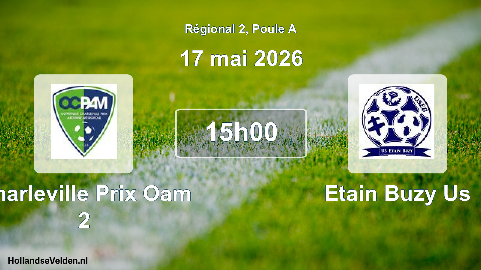 Geplande wedstrijd: Charleville Prix Oam 2 - Etain Buzy Us (17 mei 2026)