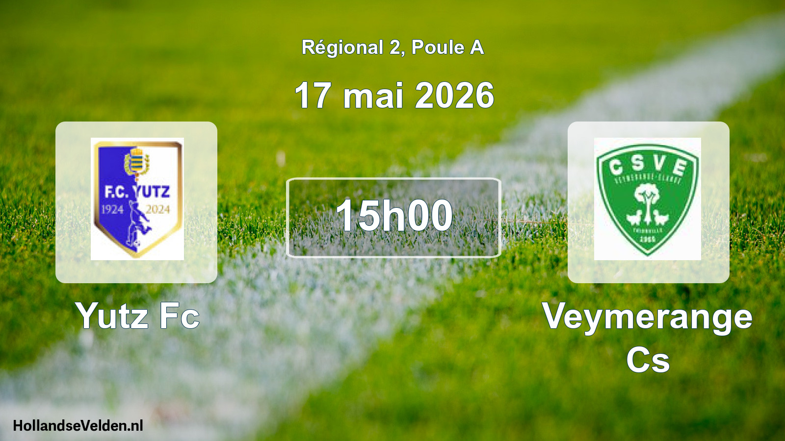 Geplande wedstrijd: Yutz Fc - Veymerange Cs (17 mai 2026)