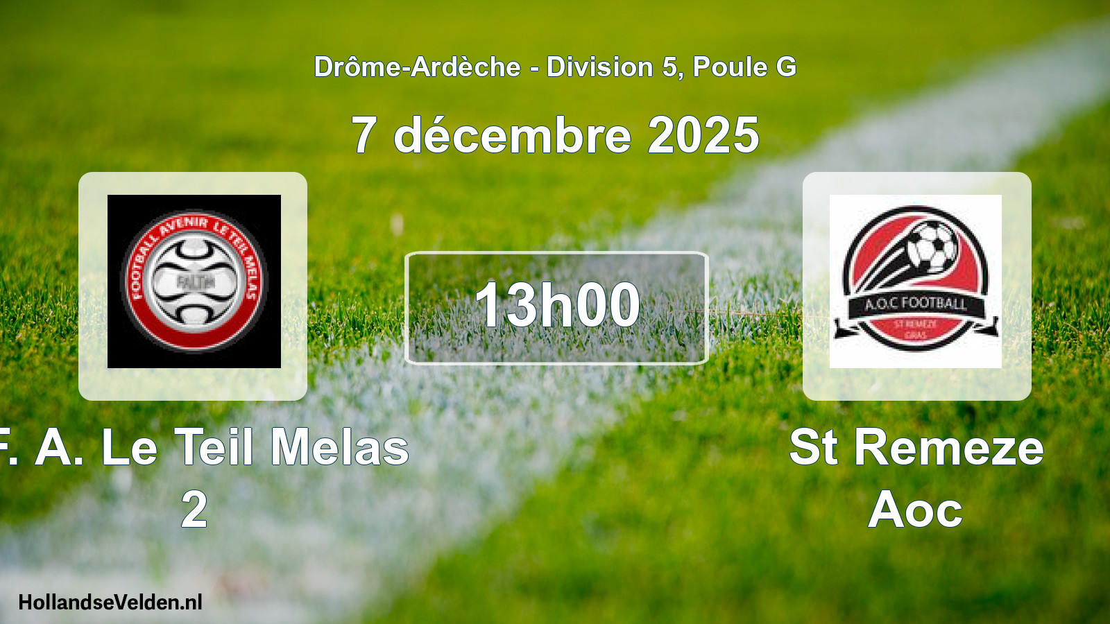 Geplande wedstrijd: F. A. Le Teil Melas 2 - St Remeze Aoc (7 december 2025)