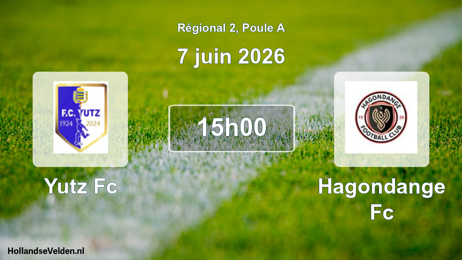 Geplande wedstrijd: Yutz Fc - Hagondange Fc (7 juin 2026)