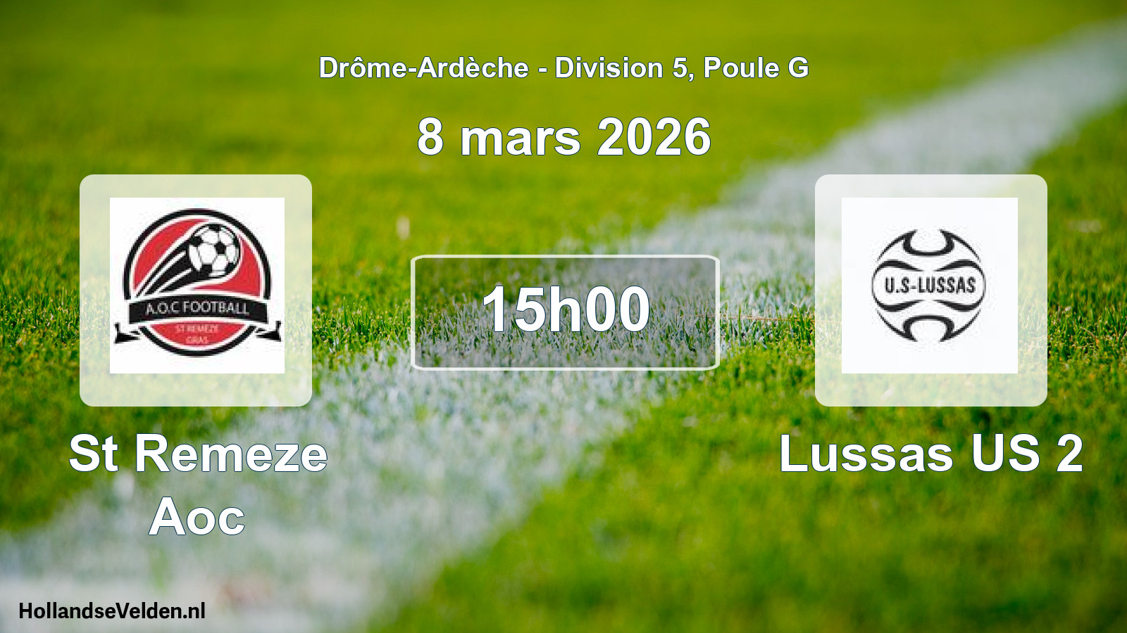 Scheduled Match: St Remeze Aoc - Lussas US 2 (8 March 2026)