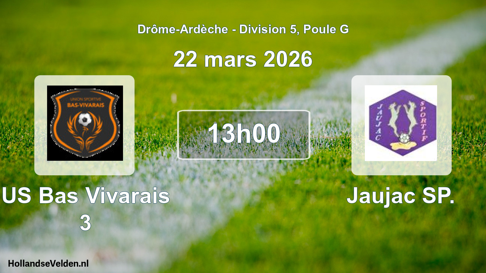 Geplande wedstrijd: US Bas Vivarais 3 - Jaujac SP. (22 maart 2026)
