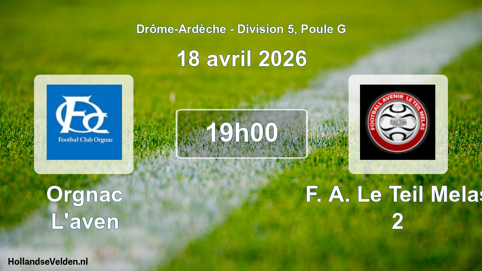 Geplande wedstrijd: Orgnac L'aven - F. A. Le Teil Melas 2 (18 april 2026)