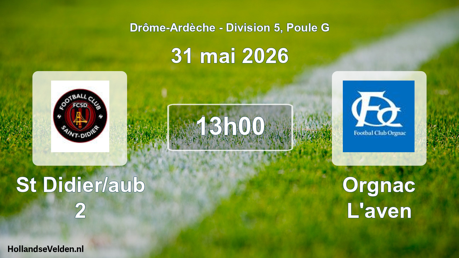 Match programmé: St Didier/aub 2 - Orgnac L'aven (31 mai 2026)