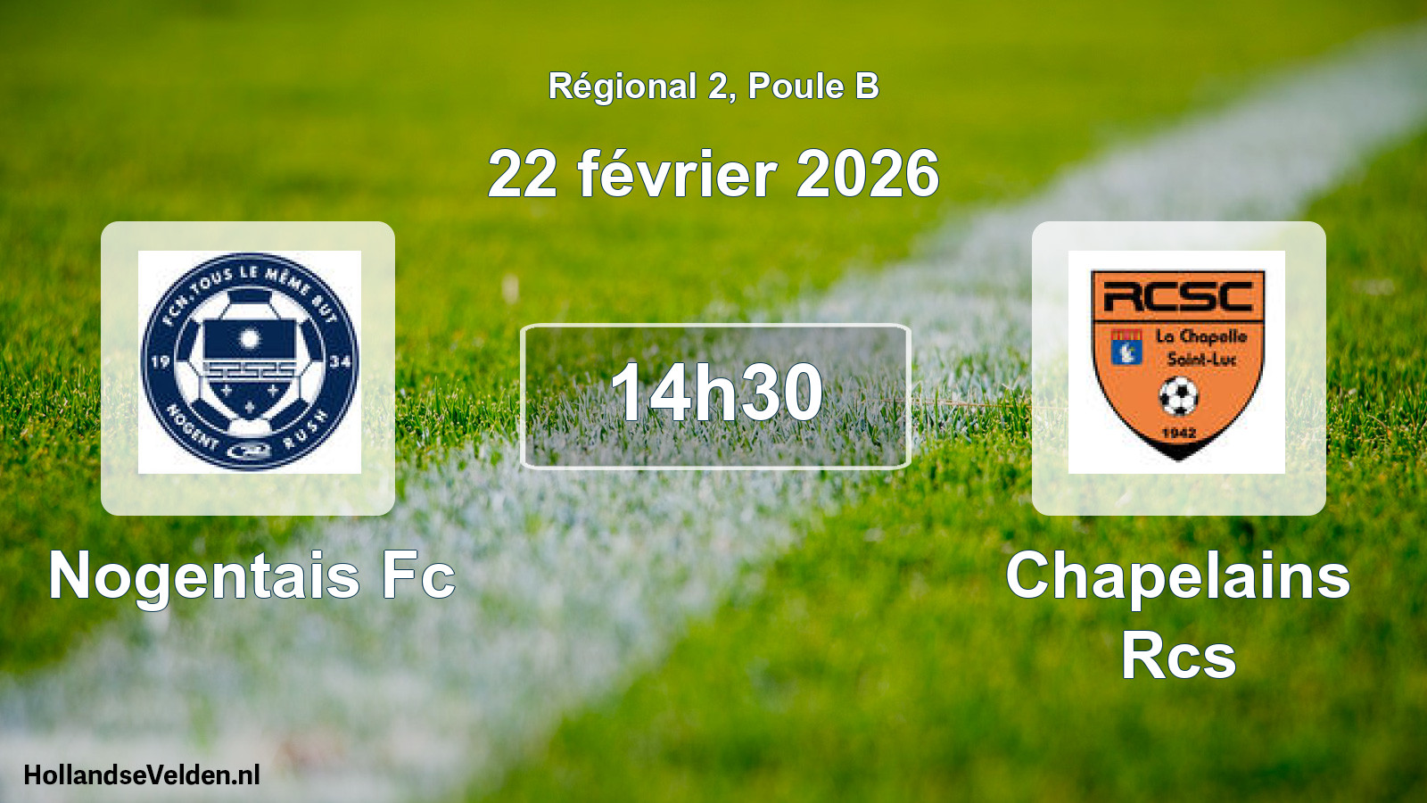 Geplande wedstrijd: Nogentais Fc - Chapelains Rcs (22 février 2026)